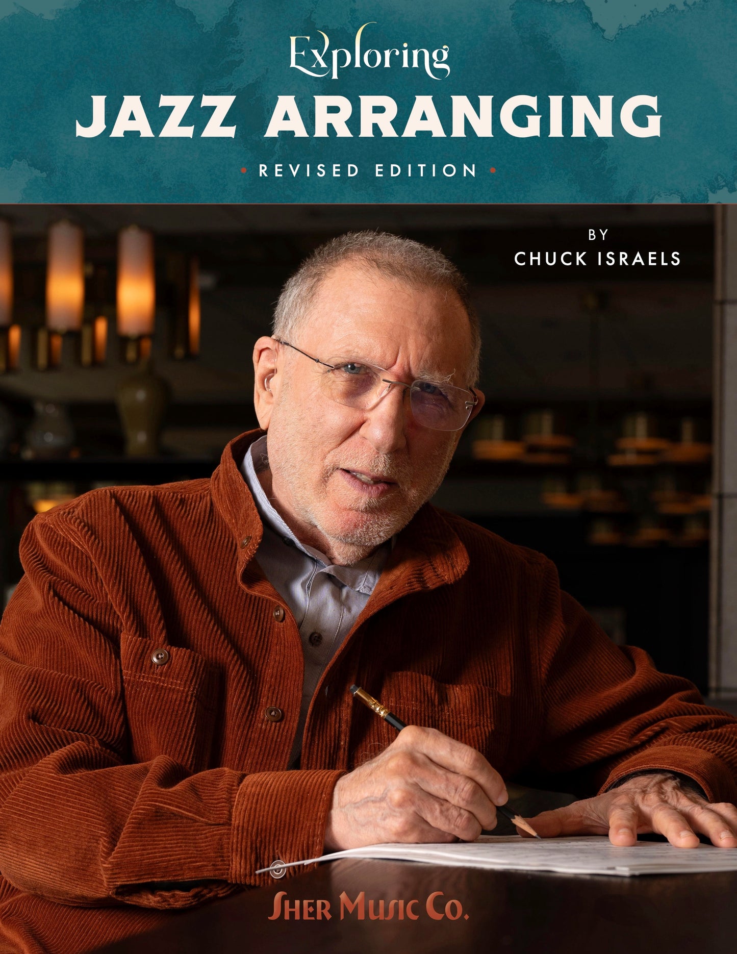Exploring Jazz Arranging - Revised Edition
