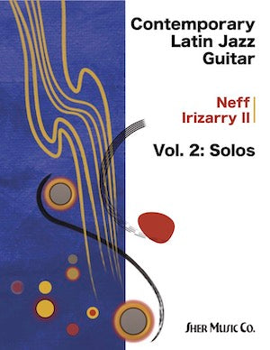 Contemporary Latin Jazz Guitar: Vol. 2
