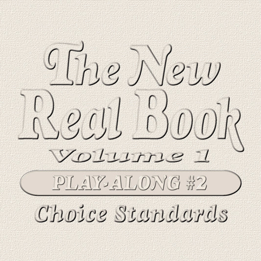 New Real Book - Play Along CD #2 (Choice Standards)