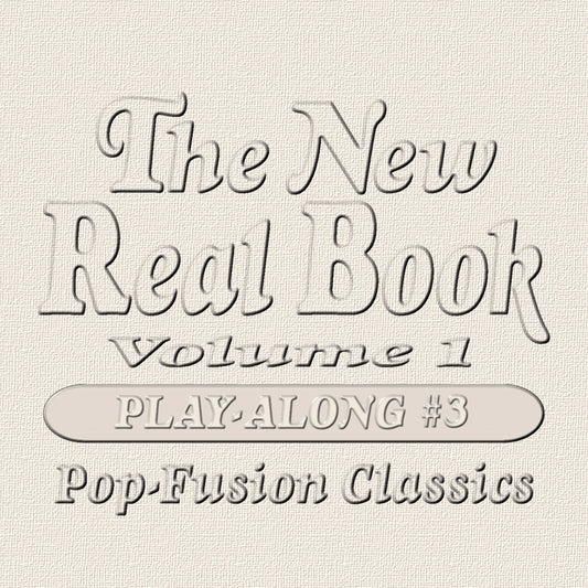 New Real Book - Play Along CD #3 (Pop-Fusion Classics)