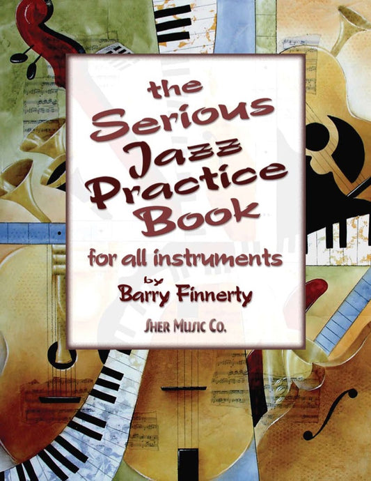 Serious Jazz Practice Book